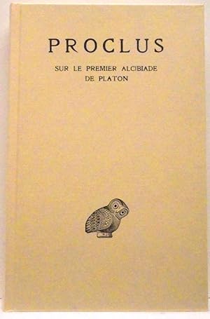 Sur le premier Alcibiade de Platon. Tome II