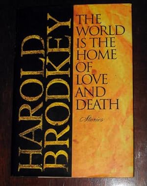 Seller image for The World Is the Home of Love and Death: Stories for sale by Veery Books
