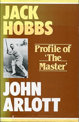 Seller image for Jack Hobbs-Profile Of The Master for sale by Save The Last Book For Me (IOBA Member)
