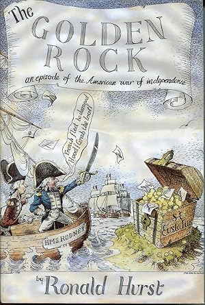 The Golden Rock: An Episode of the American War of Independence