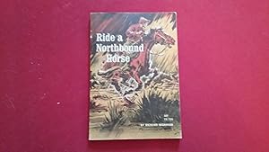 Seller image for RIDE A NORTHBOUND HORSE for sale by Betty Mittendorf /Tiffany Power BKSLINEN