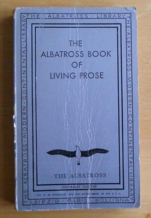 The Albatross Book Of Living Prose
