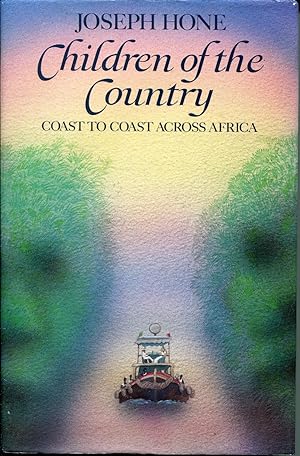Seller image for Children of the Country: Coast to Coast across Africa for sale by Save The Last Book For Me (IOBA Member)