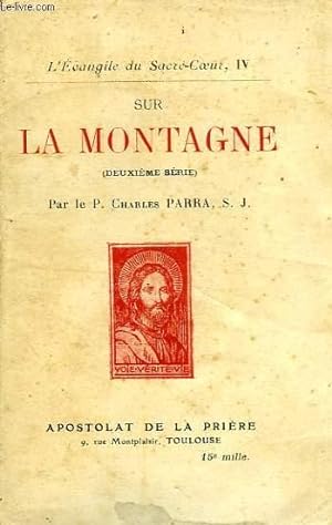 Seller image for SUR LA MONTAGNE (2e SERIE) for sale by Le-Livre