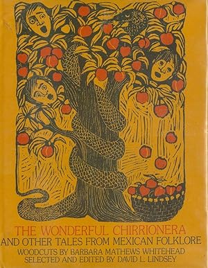 The Wonderful Chirrionera and Other Tales from Mexican Folklore