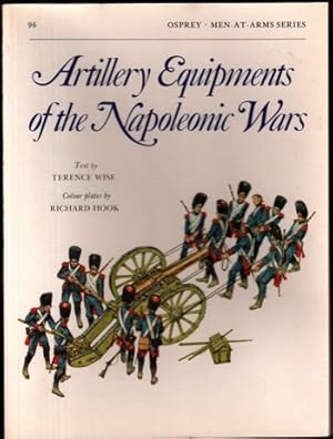 Bild des Verkufers fr Artillery Equipments of the Napoleonic Wars (Men at Arms Series, 96) zum Verkauf von Kenneth Mallory Bookseller ABAA