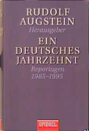 Bild des Verkufers fr Ein deutsches Jahrzehnt - Reportagen 1985-1995. zum Verkauf von Antiquariat Ehbrecht - Preis inkl. MwSt.