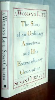 Image du vendeur pour A Woman's Life: The Story of an Ordinary American and Her Extraordinary Generation (SIGNED PRESENTATION COPY) mis en vente par Canford Book Corral