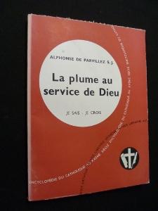 Seller image for La plume au service de Dieu for sale by Abraxas-libris