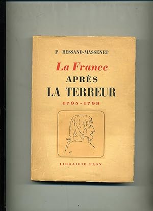 Bild des Verkufers fr LA FRANCE APRS LA TERREUR 1795-1799. zum Verkauf von Librairie CLERC
