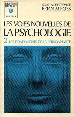 Seller image for Les fondements de la personnalits (Les voies nouvelles de la psychologie tome 2) for sale by JLG_livres anciens et modernes