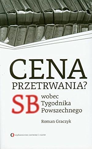 Immagine del venditore per Cena przetrwania SB wobec Tygodnika Powszechnego venduto da JLG_livres anciens et modernes