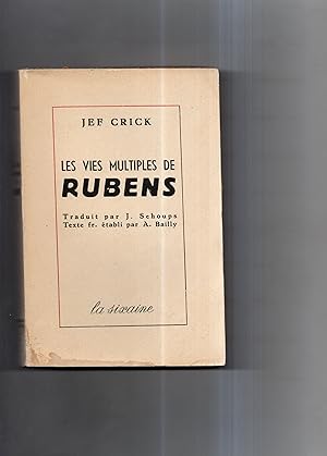 Immagine del venditore per LES VIES MULTIPLES DE RUBENS. Traduit par J. Schoups.Texte franais tabli par A. Bailly venduto da Librairie CLERC