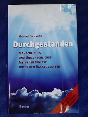 Seller image for Durchgestanden - Menschliches und Unmenschliches - Meine Erlebnisse unter den Rassegesetzen for sale by Buchantiquariat Uwe Sticht, Einzelunter.