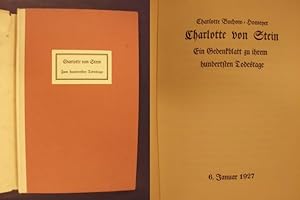 Bild des Verkufers fr Charlotte von Stein - Ein Gedenkblatt zu ihrem hundertsten Todestage - 6. Januar 1927 zum Verkauf von Buchantiquariat Uwe Sticht, Einzelunter.