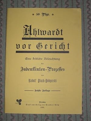 Bild des Verkufers fr Ahlwardt vor Gericht - Eine kritische Beleuchtung des Judenflinten-Prozesses zum Verkauf von Buchantiquariat Uwe Sticht, Einzelunter.