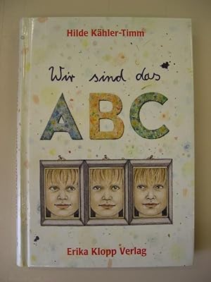 Bild des Verkufers fr Wir sind das ABC, mit Bildern von Julia Wittkamp zum Verkauf von Buchantiquariat Uwe Sticht, Einzelunter.