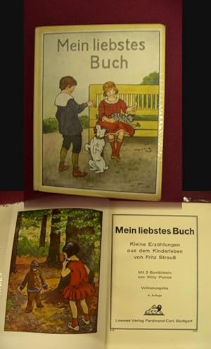 Imagen del vendedor de Mein liebstes Buch - Kleine Erzhlungen aus dem Kinderleben von Fritz Strau - Mit 3 Buntbildern von Willy Planck - Volksausgabe a la venta por Buchantiquariat Uwe Sticht, Einzelunter.