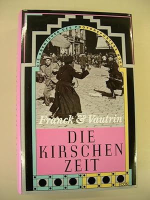 Seller image for Die Kirschenzeit - Die Abenteuer des Photoreporters Boro , aus dem Franzsischen von C. Kauder for sale by Buchantiquariat Uwe Sticht, Einzelunter.
