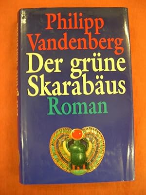 Bild des Verkufers fr Der grne Skarabus - Roman zum Verkauf von Buchantiquariat Uwe Sticht, Einzelunter.