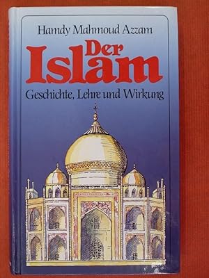 Bild des Verkufers fr Der Islam - Geschichte, Lehre und Wirkung zum Verkauf von Buchantiquariat Uwe Sticht, Einzelunter.