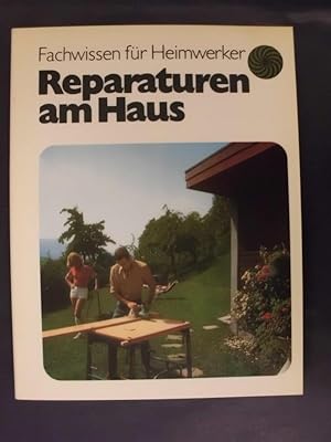Bild des Verkufers fr Reparaturen am Haus zum Verkauf von Buchantiquariat Uwe Sticht, Einzelunter.
