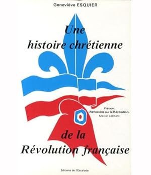 Seller image for Une histoire chretienne de la Revolution franaise. for sale by LIBET - Libreria del Riacquisto