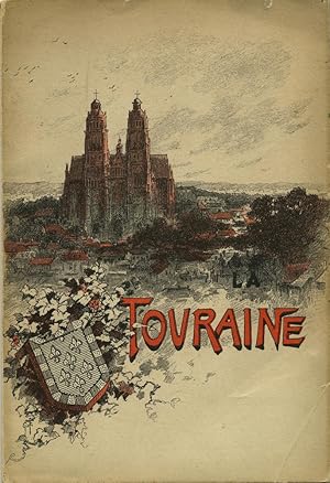 Image du vendeur pour La Touraine. Histoire, tableaux pittoresques, posies, chansons populaires, contes et lgendes. mis en vente par Librairie Chretien