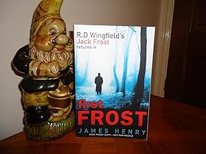 Seller image for FIRST FROST+++R. D WINGFIELD'S DETECTIVE JACK FROST RETURNS IN THIS PREQUEL+++UK UNCORRECTED PROOF COPY+++FIRST EDITION FIRST PRINT+++ for sale by Long Acre Books