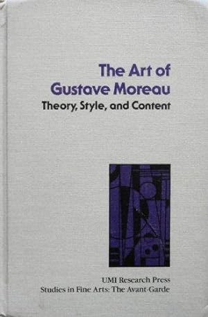Immagine del venditore per Art of Gustave Moreau: Theory, Style, and Content venduto da School Haus Books