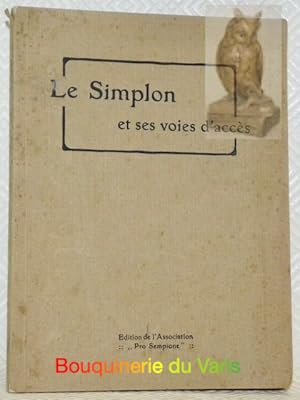 Image du vendeur pour Le Simplon (ligne internationale) et ses voies d'accs. mis en vente par Bouquinerie du Varis
