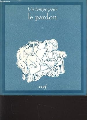 Bild des Verkufers fr UN TEMPS POUR LE PARDON n3 zum Verkauf von Le-Livre
