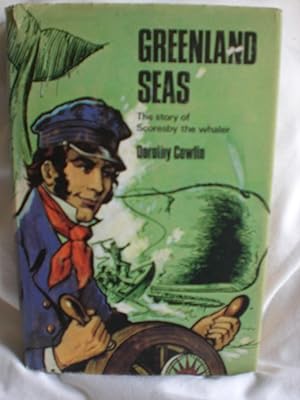 Imagen del vendedor de Greenland Seas - the story of Scoresby the whaler a la venta por MacKellar Art &  Books