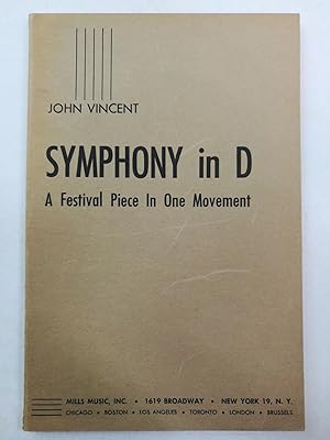 Symphonie in D / A Festival Piece in One Movement