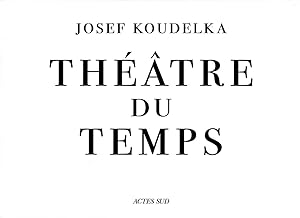 Josef Koudelka: Théâtre du Temps (Theatre du Temps): Rome, 1999-2003