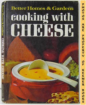 Better Homes And Gardens Cooking With Cheese