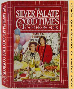 Imagen del vendedor de The Silver Palate Good Times Cookbook a la venta por Keener Books (Member IOBA)
