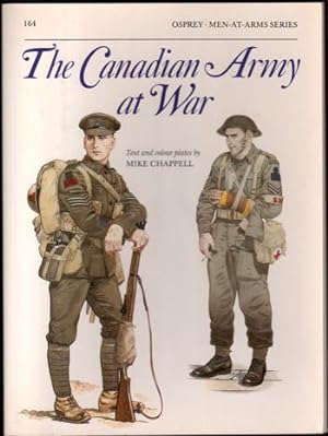 Bild des Verkufers fr The Canadian Army at War (Men at Arms Series, 164) zum Verkauf von Kenneth Mallory Bookseller ABAA