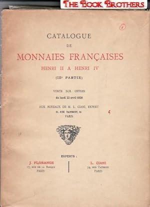 Catalogue De Monnaies Francaises Henri II A Henri IV,(IIIe Partie) Vente Sur Offres Du Lundi 22 A...