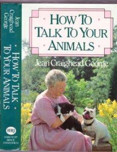 How to Talk to Your Animals.