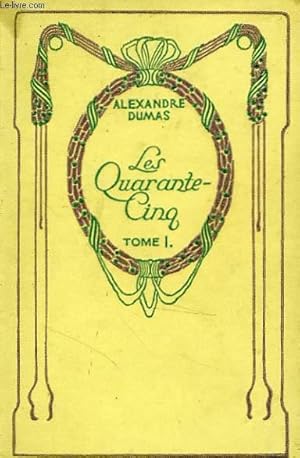 Seller image for Les Quarante Cinq, tome 1. for sale by Le-Livre