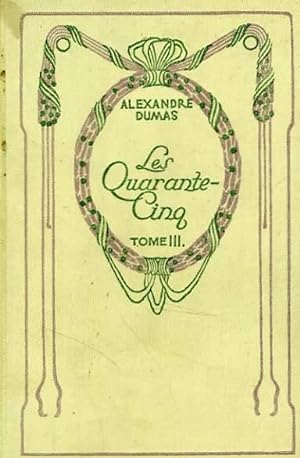 Seller image for Les Quarante Cinq, tome 2. for sale by Le-Livre