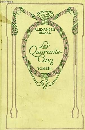 Image du vendeur pour Les Quarante Cinq, tome 3. mis en vente par Le-Livre