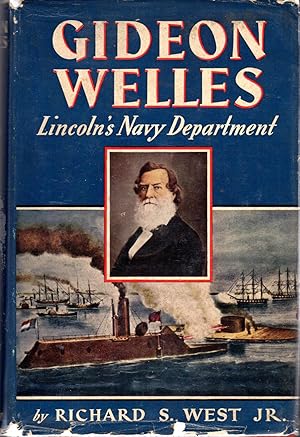 Image du vendeur pour Gideon Welles: Lincoln's Navy Department mis en vente par Dorley House Books, Inc.