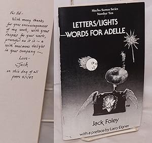 Image du vendeur pour Letters/Lights --words for Adelle [inscribed and signed] mis en vente par Bolerium Books Inc.