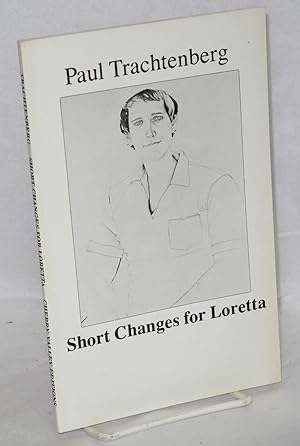 Image du vendeur pour Short changes for Loretta mis en vente par Bolerium Books Inc.