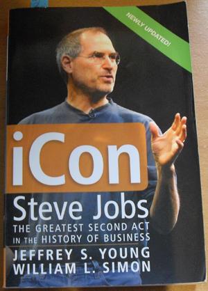 iCon: Steve Jobs - The Greatest Second Act in the History of Business