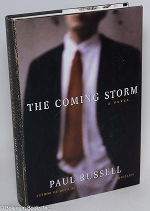 Imagen del vendedor de The Coming Storm a novel a la venta por Bolerium Books Inc.