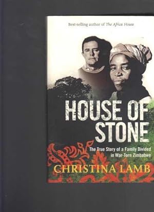 Immagine del venditore per House Of Stone: The True Story Of A Family Divided In War-Torn Zimbabwe venduto da Berry Books