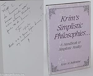 Krim's simplistic philosophies . . . a handbook to simplistic reality
